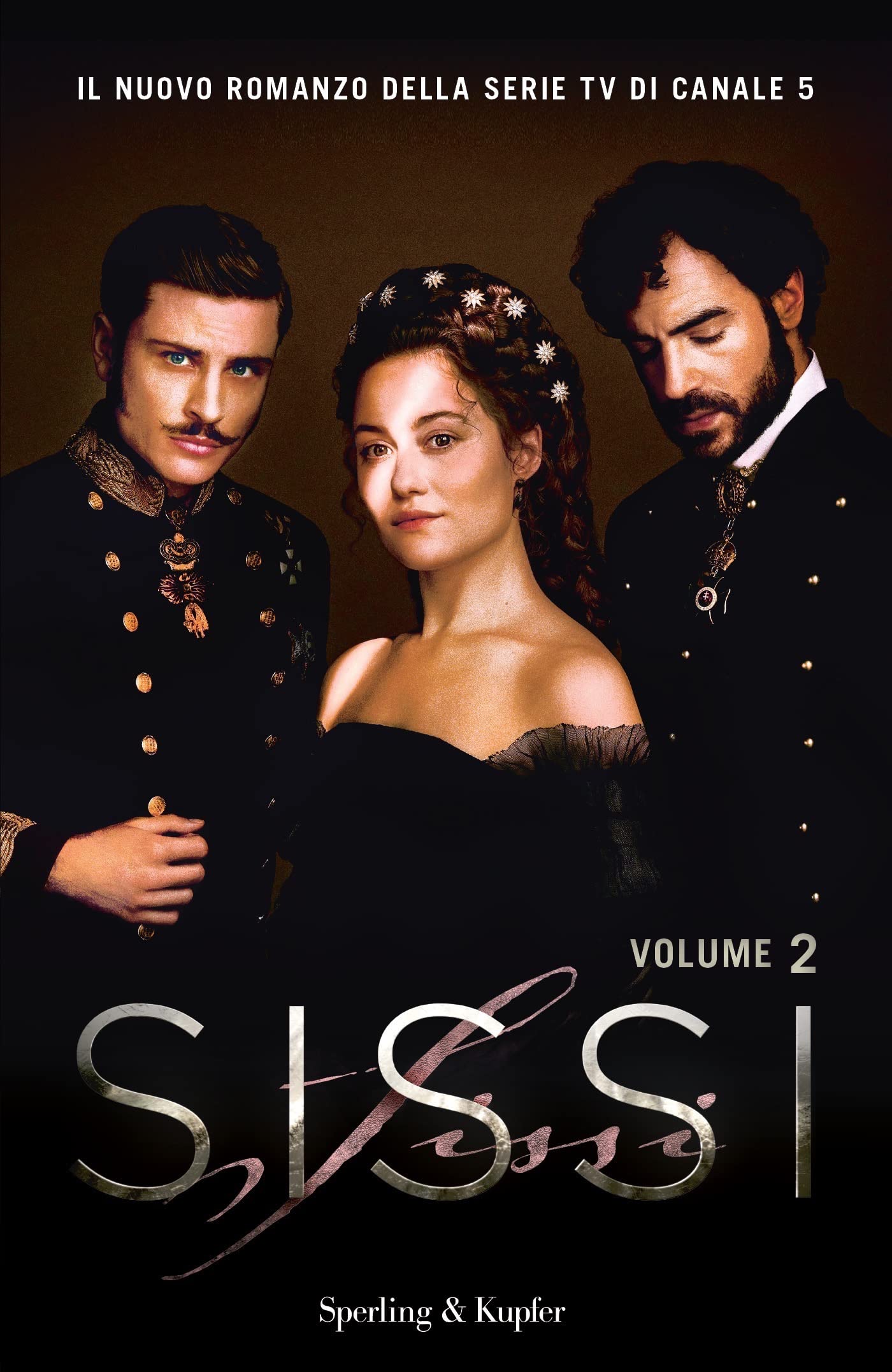 Sissi: Il romanzo ufficiale della serie TV