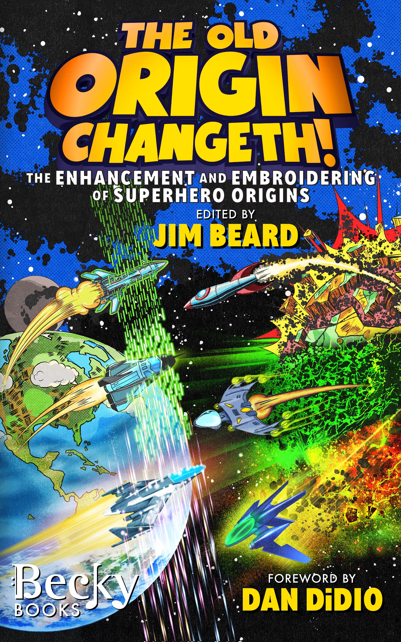 The Old Origin Changeth!: The Enhancement and Embroidering of Superhero Origins