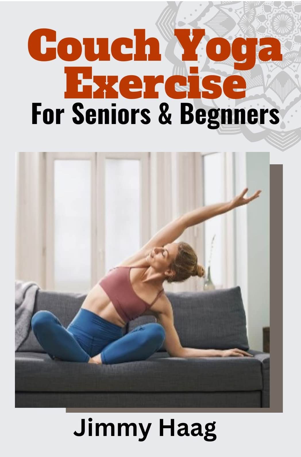 Couch Yoga Exercise For Seniors & Beginners From the Comfort of Your
