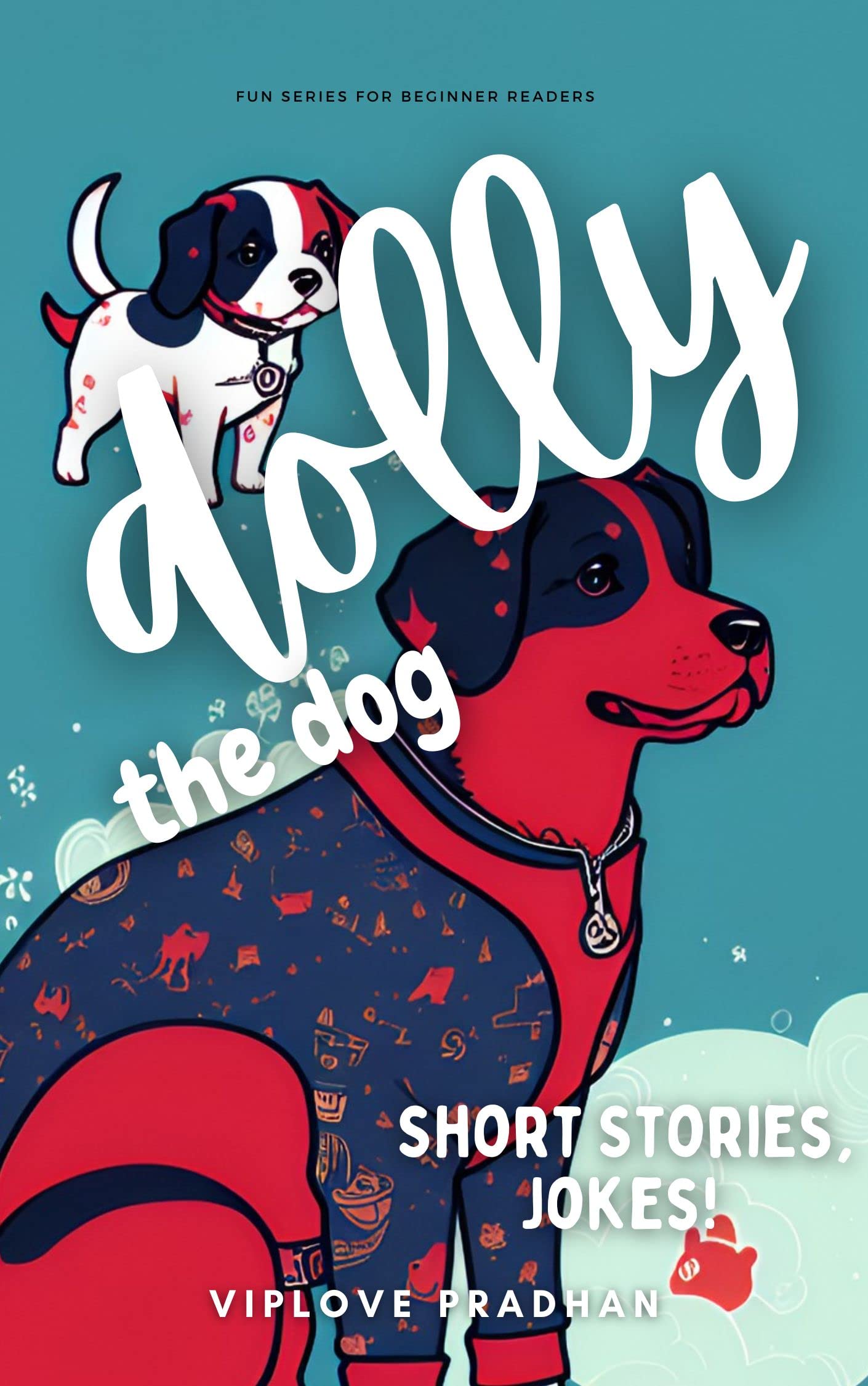 Dolly the Dog Short Stories, Jokes! (Fun Series for Beginner Readers