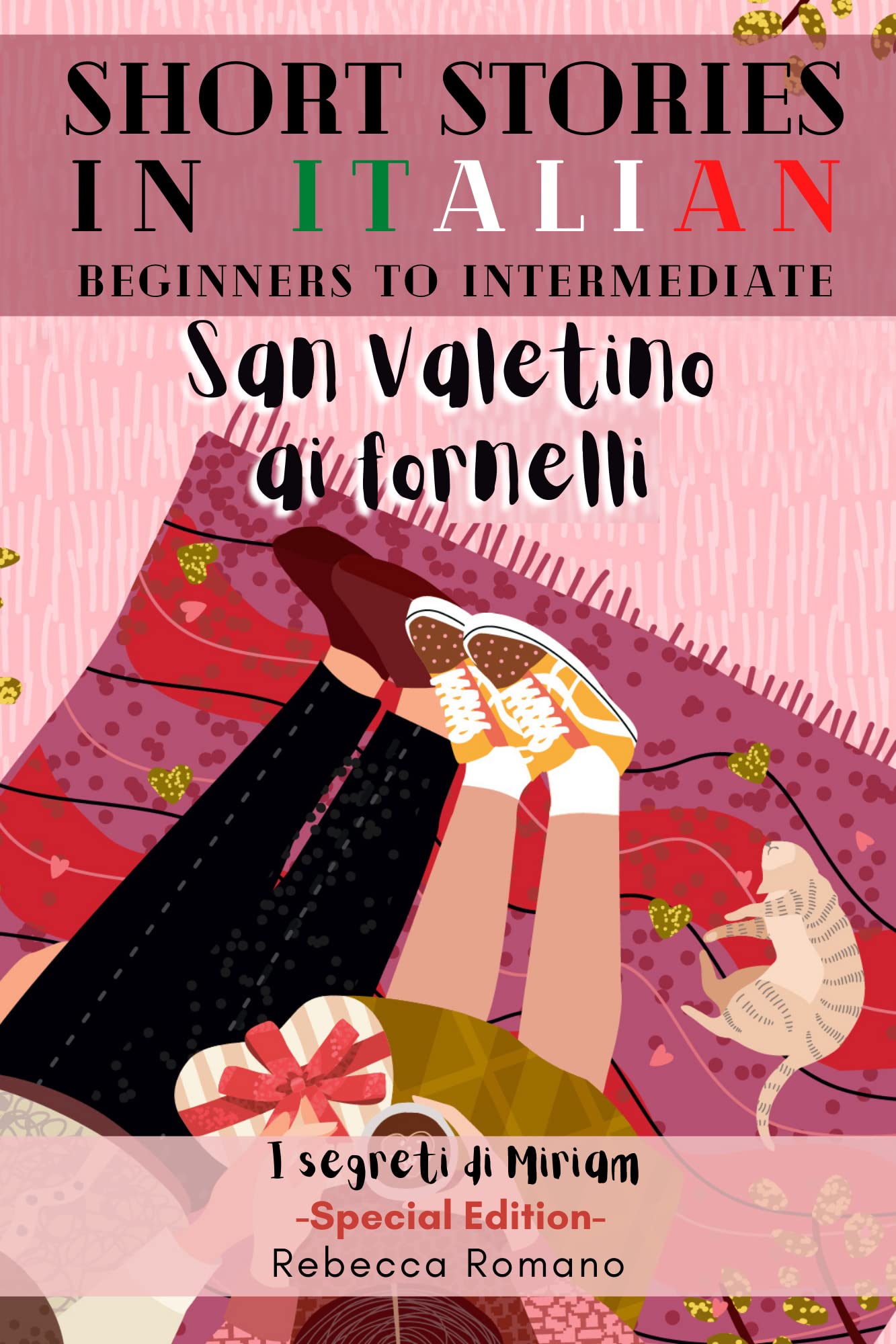 San Valentino ai fornelli. Engaging Short Stories in Italian for Beginner and Intermediate Level