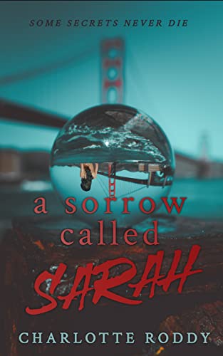 A Sorrow Called Sarah