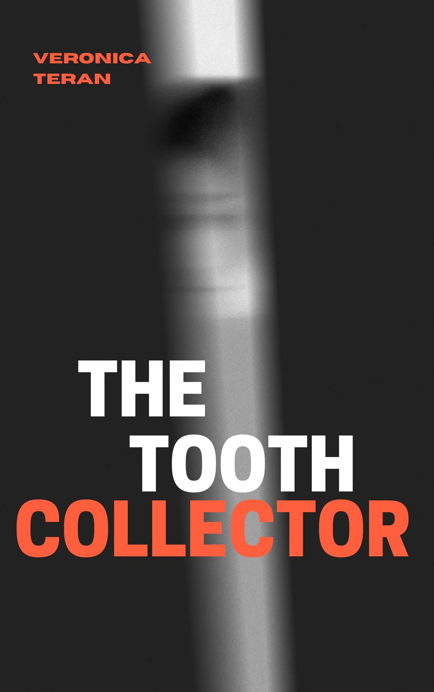 The Tooth Collector: Uncovering the Dark World of Tooth Collecting by