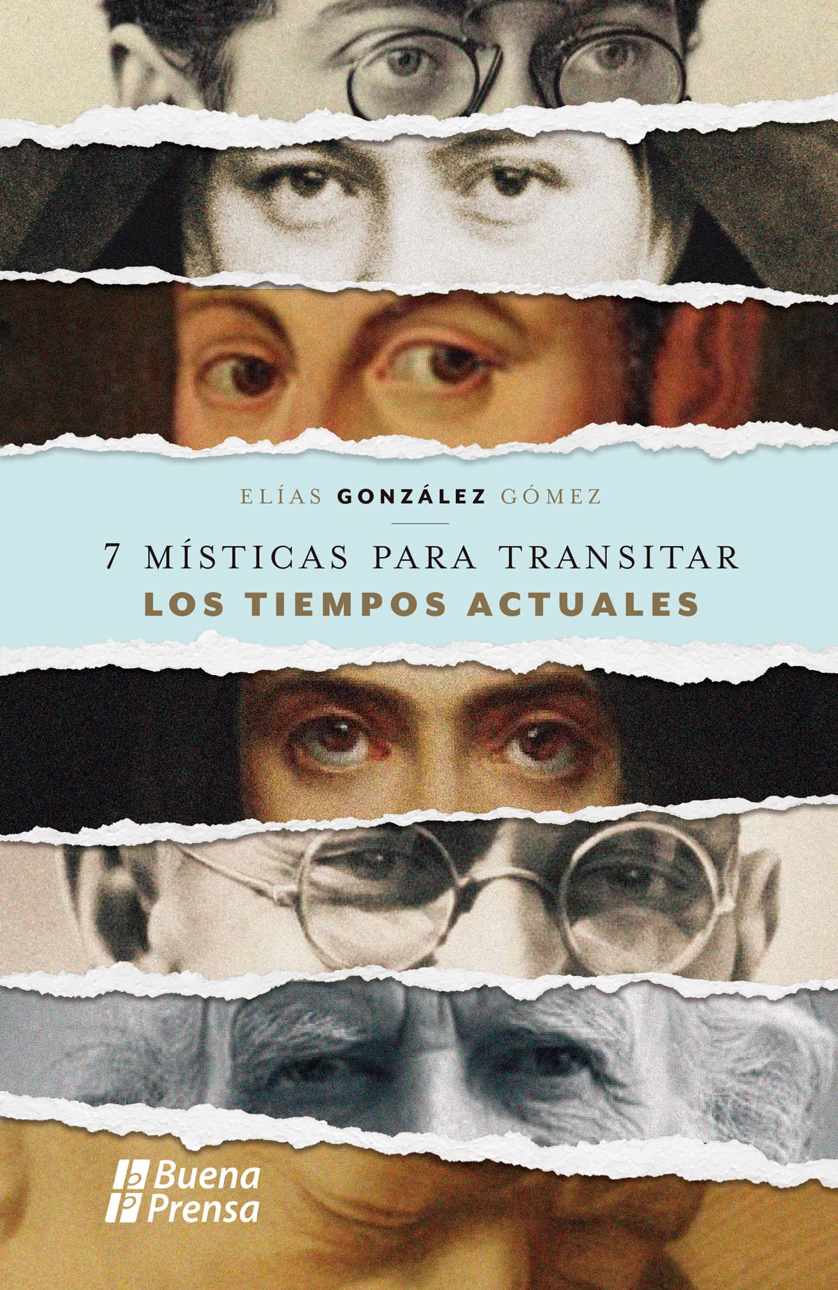 Transitar 7 Místicas para transitar los tiempos actuales by Elías González ...