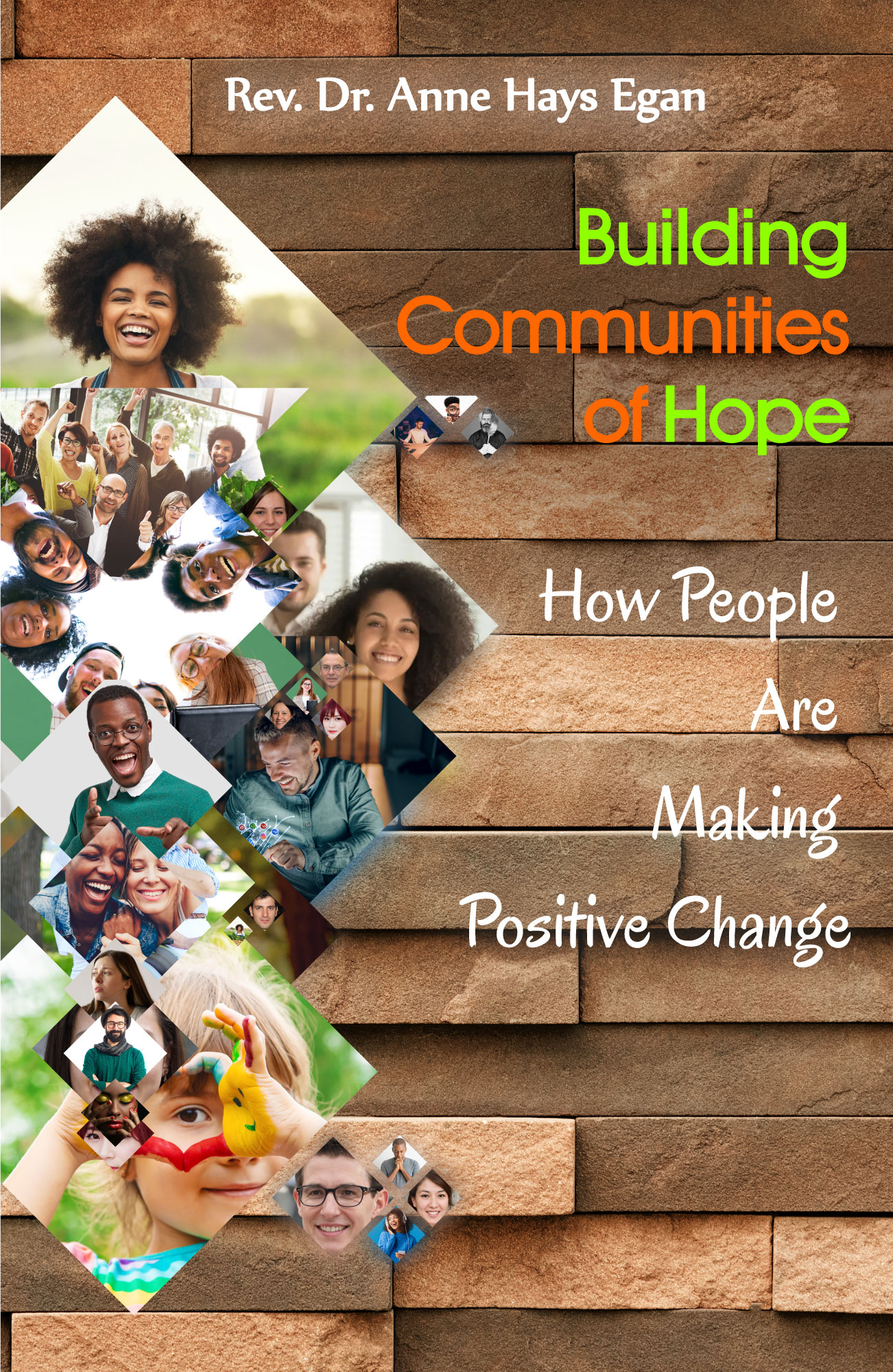 Building Communities of Hope: How People are Making Positive Change