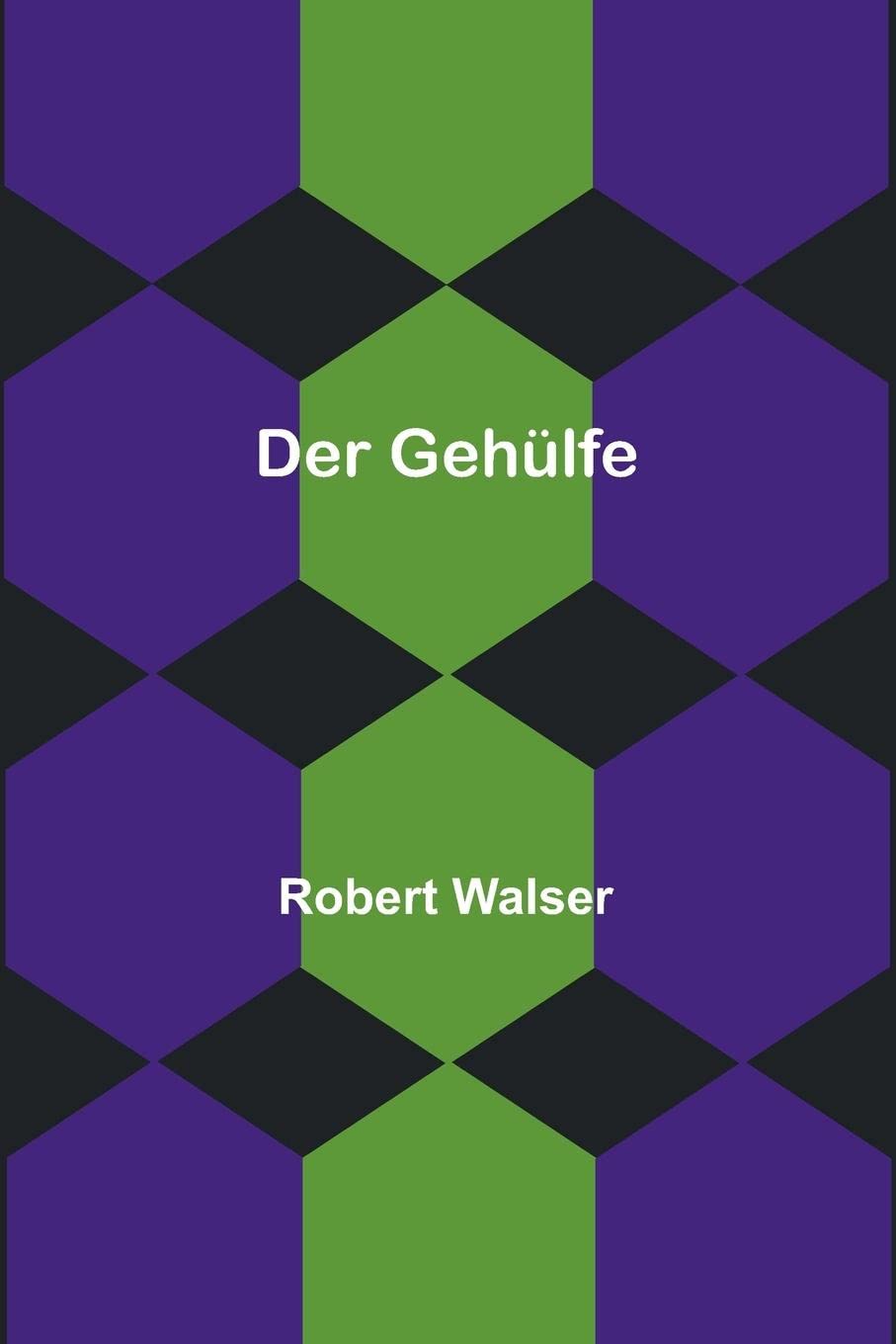 Der Gehülfe by Robert Walser Goodreads