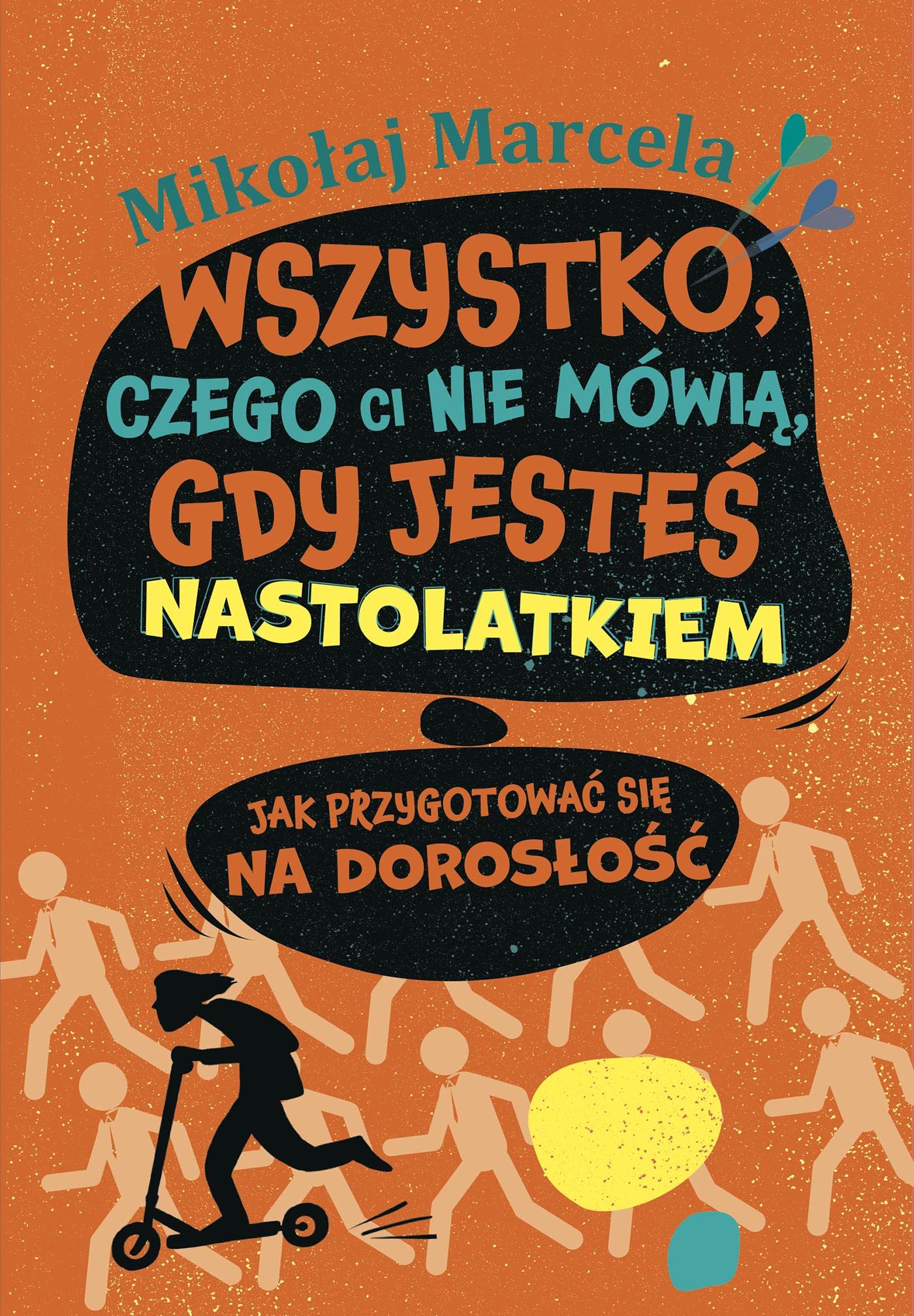 wszystko-czego-ci-nie-mowia-gdy-jestes-nastolatkiem-jak-przygotowac