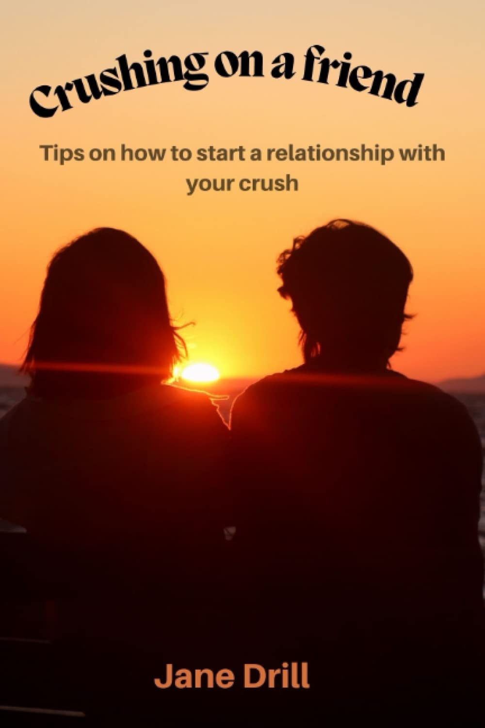 Crushing on a friend? Tips on how to start a relationship with your