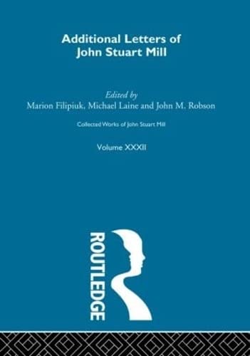 Additional Letters of John Stuart Mill book cover