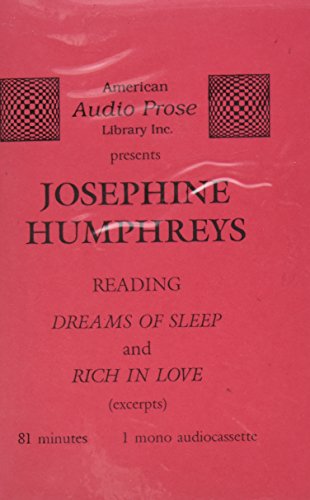 Josephine Humphreys Reads Dreams Of Sleep And Rich In Love by Josephine