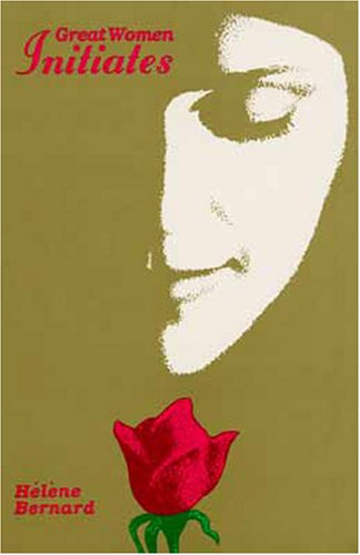 Great Women Initiates, or the Feminine Mystic book cover
