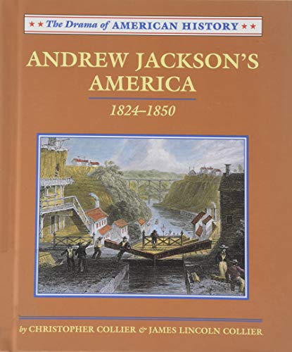 Andrew Jackson's America: 1824-1850