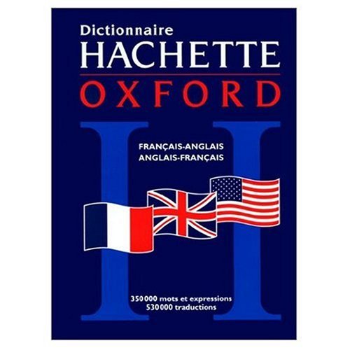 Oxford Hachette French to English and English to French Dictionary 