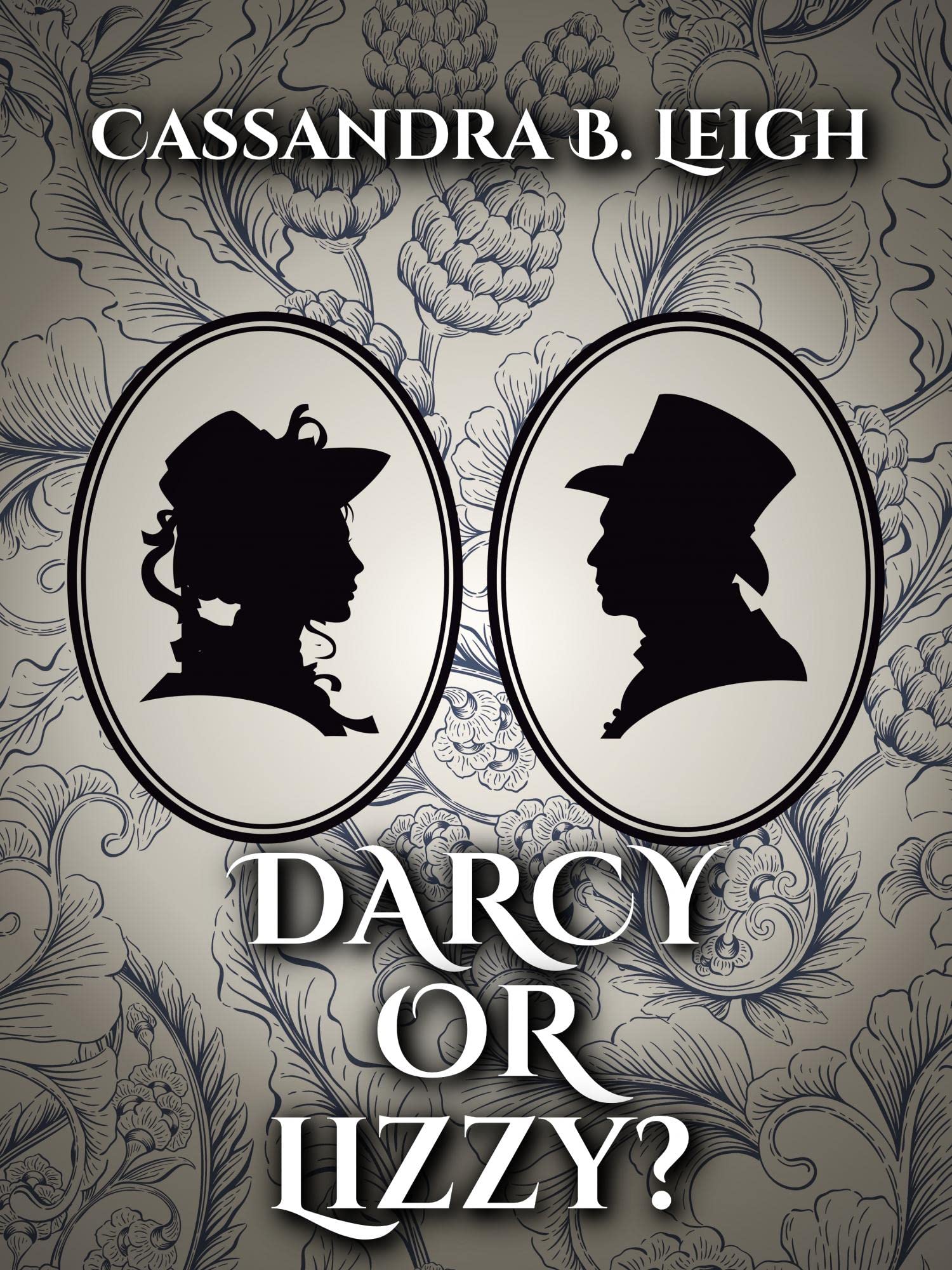 Darcy or Lizzy?: A Pride and Prejudice Variation