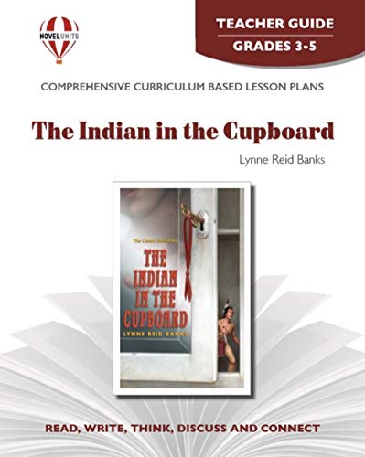 The Indian in the Cupboard: Teacher's Guide by Novel Units | Goodreads