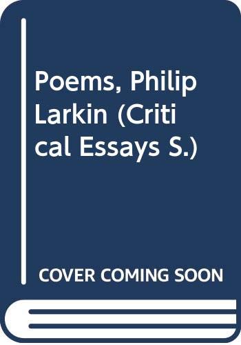 Critical essays on Philip Larkin, the poems by Philip Larkin | Goodreads