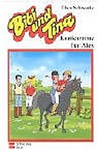 Bibi und Tina 26. Konkurrenz für Alex. ( Ab 8 J.).