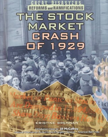 The Stock Market Crash of 1929 by Kristine Brennan | Goodreads