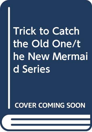 Trick to Catch the Old One book cover