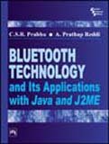 Bluetooth Technology and Its Applications with JAVA and J2ME by Prabhu ...