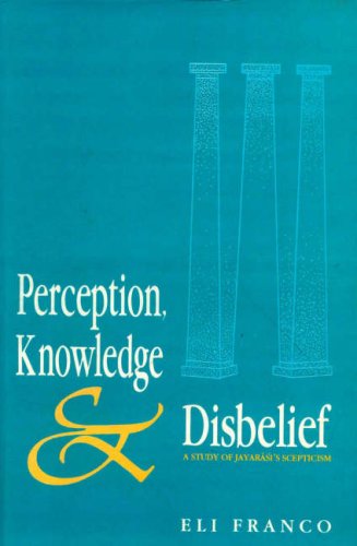 Perception, Knowledge and Disbelief: by Eli Franco | Goodreads
