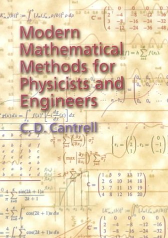 Modern Math Methods for Physicists & Engineers by C.D. Cantrell | Goodreads