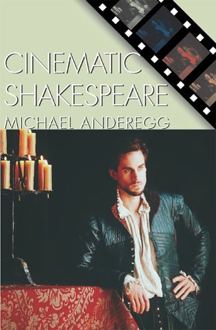 Cinematic Shakespeare (Genre and Beyond: A Film Studies Series)