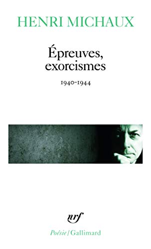 Épreuves, exorcismes: