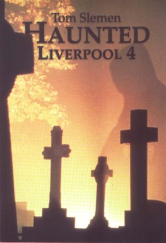 Haunted Liverpool 4