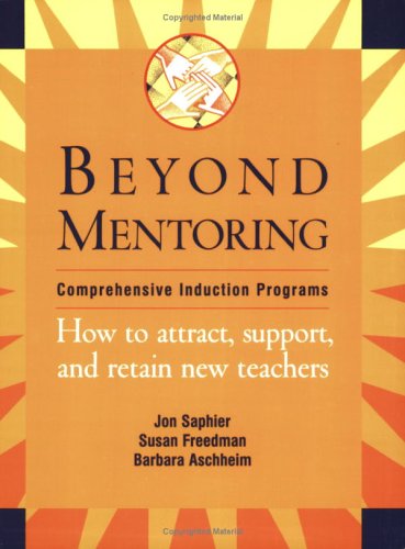 Beyond mentoring: Comprehensive induction programs : how to attract ...