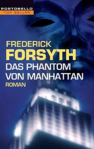 Frederick Forsyth The Phantom Of Manhattan www.goodreads.com