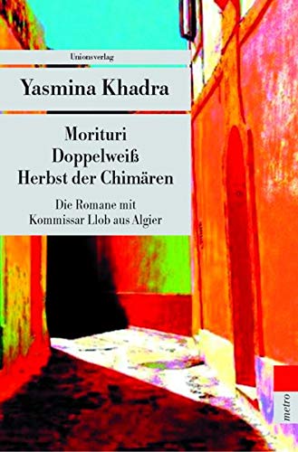 Die Romane mit Kommissar Llob aus Algier: Morituri / Do…