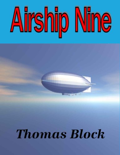 Thomas Block Airship Nine by Thomas Block | Goodreads