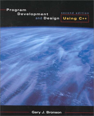 Program Development and Design Using C++ by Gary J. Bronson | Goodreads