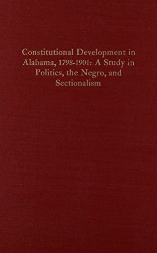 Constitutional Development in Alabama 1798-1901 book cover