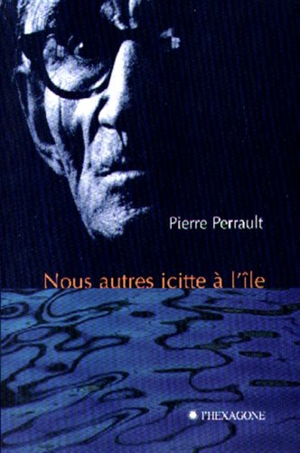 Nous autres icitte à l'île