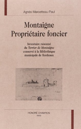 Montaigne propriétaire foncier Inventaire raisonné du Terrier de