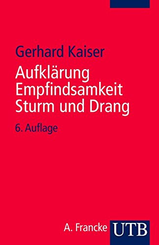 Empfindsamkeit Sturm Und Drang Aufklärung, Empfindsamkeit, Sturm Und Drang by Gerhard Kaiser | Goodreads