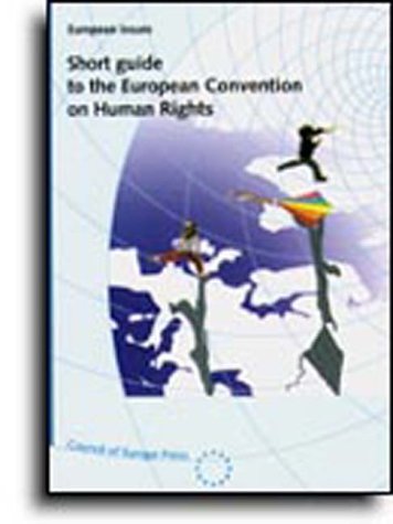 Short guide to the European Convention on Human Rights by Donna Gomien ...