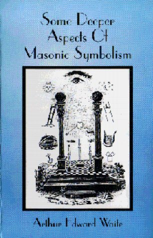 Some Deeper Aspects Of Masonic Symbolism book cover