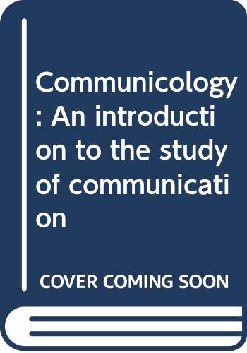 Communicology: An introduction to the study of communication by Joseph ...