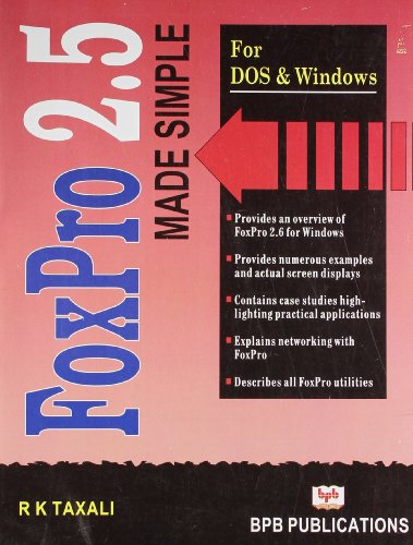FoxPro 2.5 Made Simple for DOS and Windows by R.K. Taxali | Goodreads