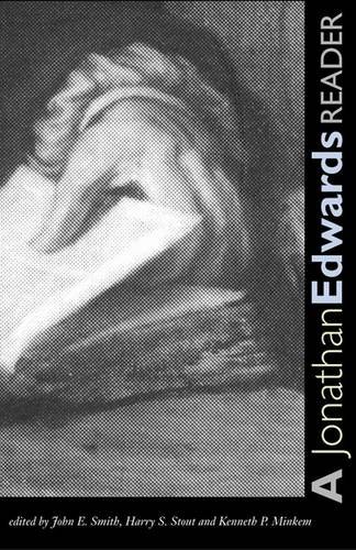 A Jonathan Edwards Reader by Jonathan Edwards | Goodreads