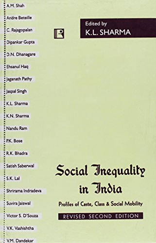 Social Inequality in India: Profiles of Caste, Class, Power and Social ...