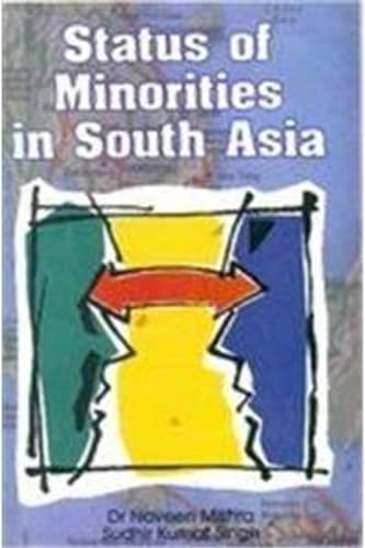 Status of Minorities in South Asia by Navin Mishra | Goodreads