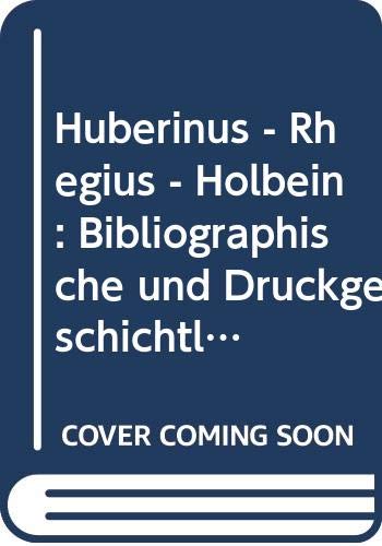 Huberinus Rhegius Holbein (Bibliotheca Humanistica & Reformatorica) by