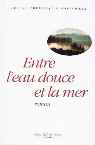 ENTRE L'EAU DOUCE ET LA MER