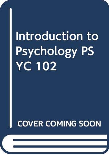 Introduction to Psychology PSYC 102 by Robin M. Kowalski | Goodreads