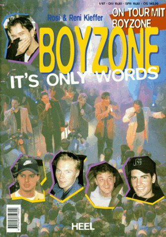 Boyzone It`s only words by Rosi Kieffer | Goodreads