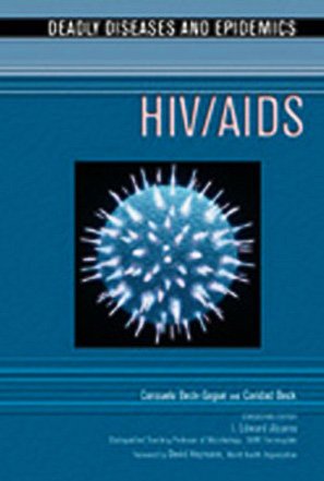 HIV/Aids (Deadly Diseases and Epidemics) by Consuelo M. Beck-Sague ...